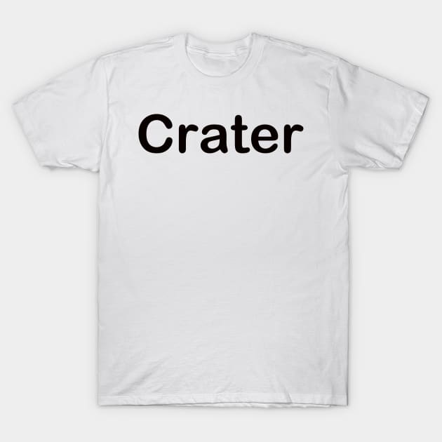 CRATER T-Shirt by mabelas